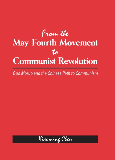 From the May Fourth Movement to Communist Revolution 