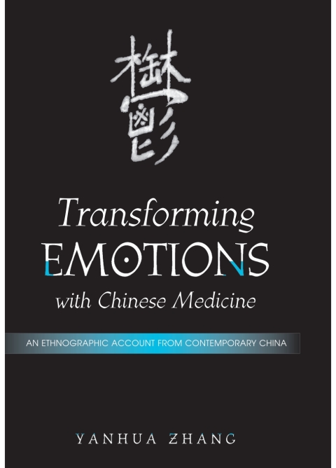 Transforming Emotions with Chinese Medicine 