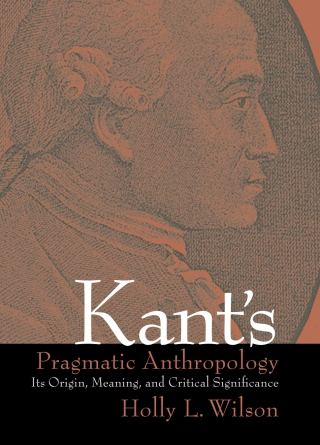 Kant's Pragmatic Anthropology
