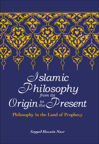 Islamic Philosophy from Its Origin to the Present