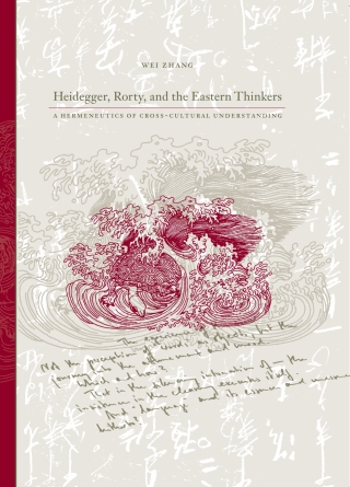Heidegger, Rorty, and the Eastern Thinkers