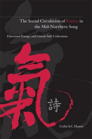The Social Circulation of Poetry in the Mid-Northern Song