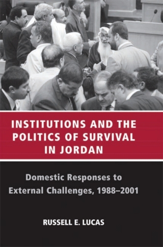 Institutions and the Politics of Survival in Jordan