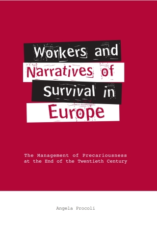 Workers and Narratives of Survival in Europe