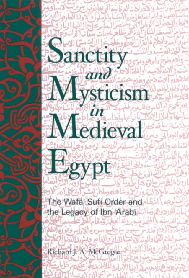 Sanctity and Mysticism in Medieval Egypt
