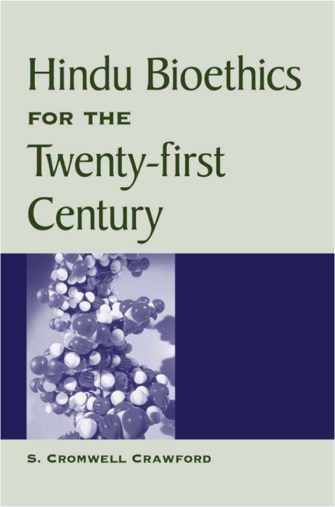 Hindu Bioethics for the Twenty-first Century 