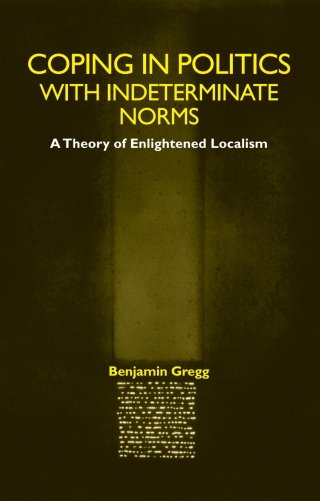 Coping in Politics with Indeterminate Norms