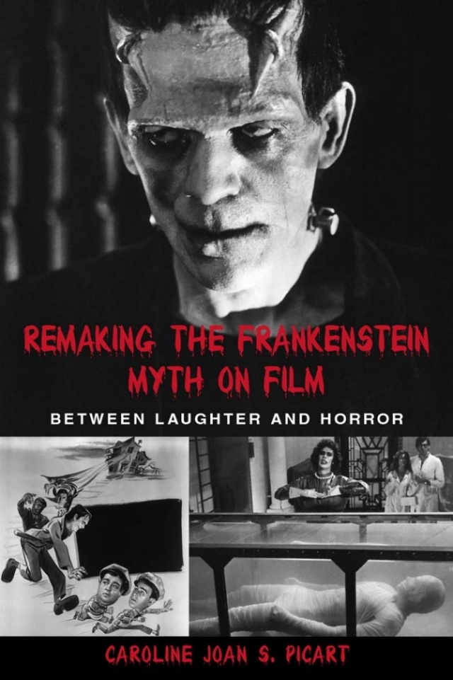 Remaking the Frankenstein Myth on Film