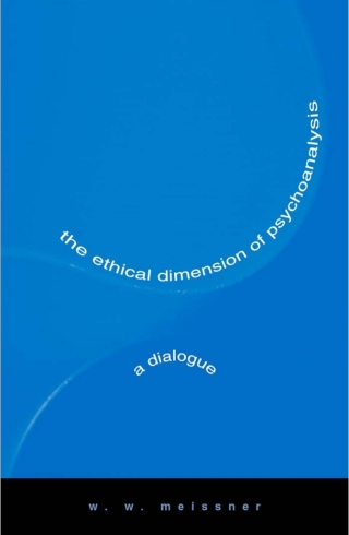 The Ethical Dimension of Psychoanalysis