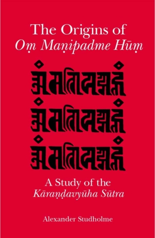 The Origins of Oṃ Maṇipadme Hūṃ