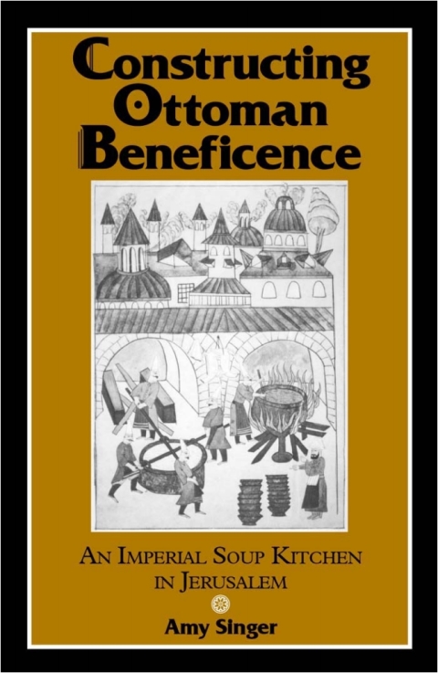 Constructing Ottoman Beneficence