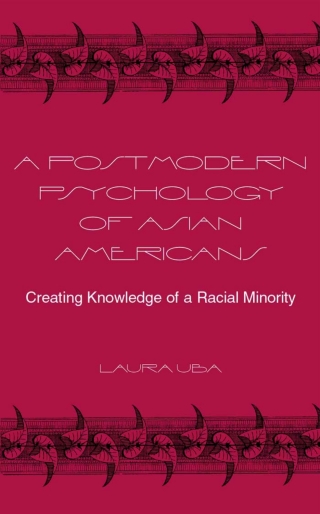 A Postmodern Psychology of Asian Americans