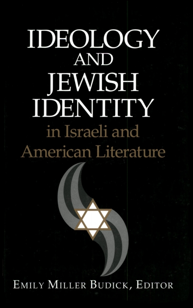 Ideology and Jewish Identity in Israeli and American Literature