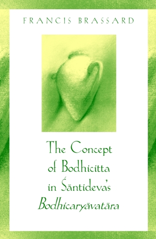 The Concept of Bodhicitta in Śāntideva's Bodhicaryāvatāra