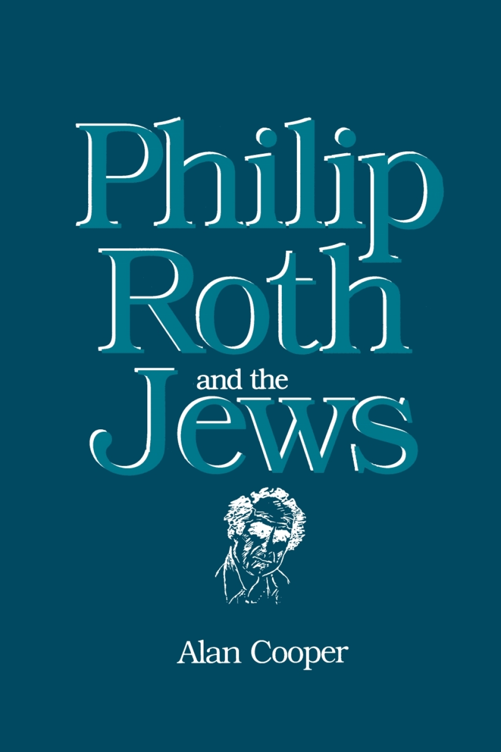 Philip Roth and the Jews (eBook) - Alan Cooper,