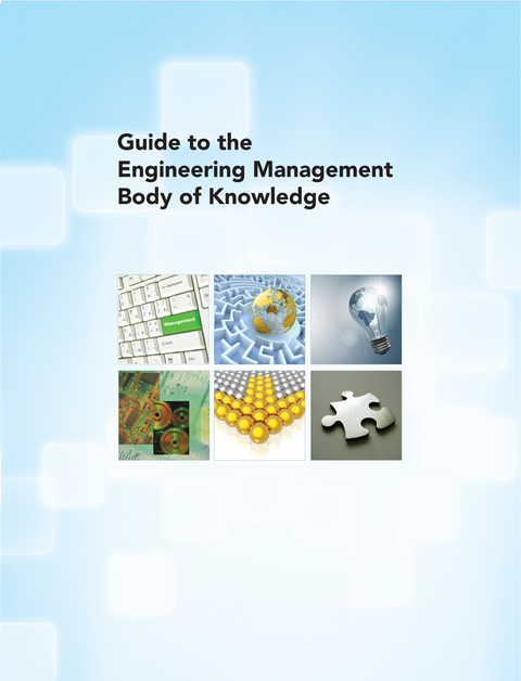 Cover image for book Guide to the Engineering Management Body of Knowledge
