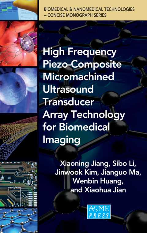 Cover image for book High Frequency Piezo-Composite Micromachined Ultrasound Transducer Array Technology for Biomedical Imaging