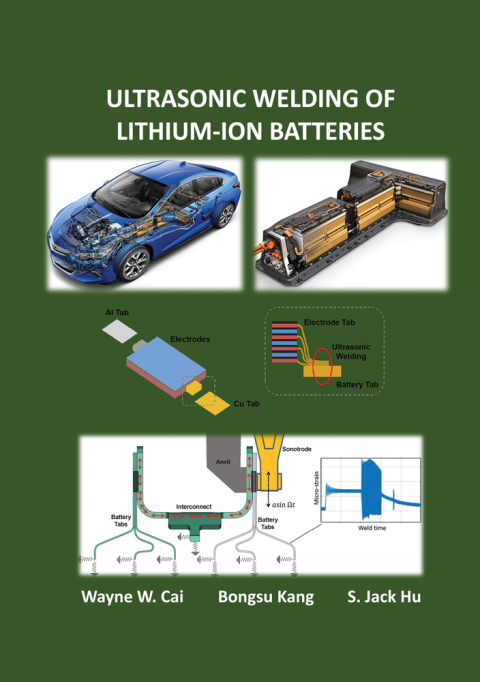 Cover image for book Ultrasonic Welding of Lithium-Ion Batteries
