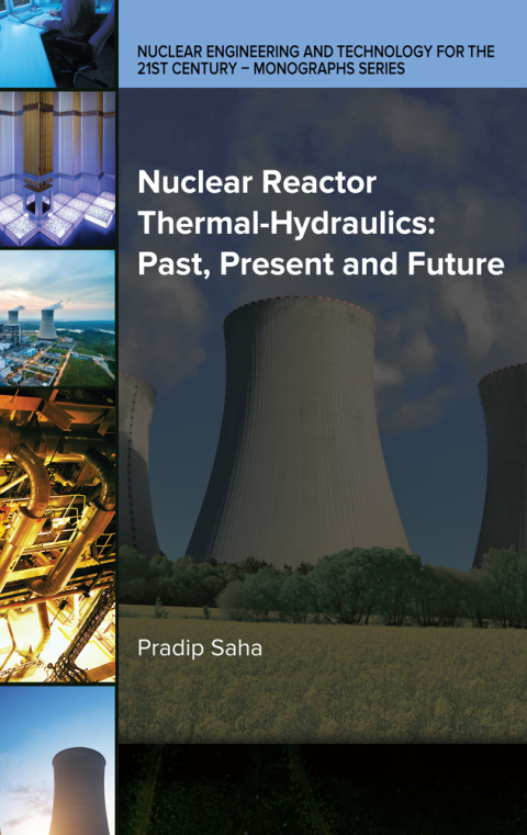 Cover image for book Nuclear Reactor Thermal-Hydraulics: Past, Present and Future