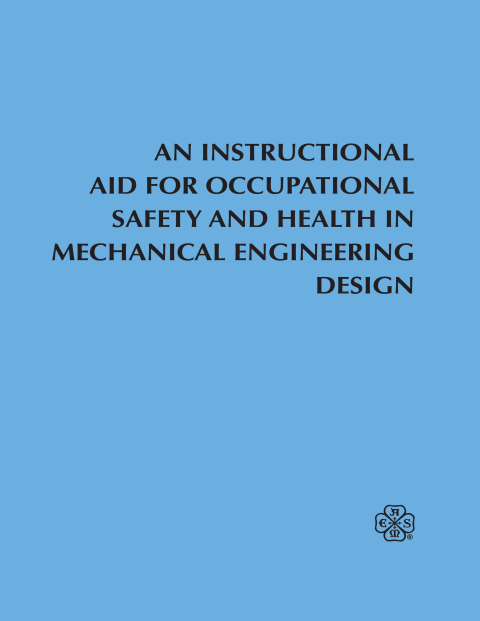 Cover image for book An Instructional Aid For Occupational Safety and Health in Mechanical Engineering Design