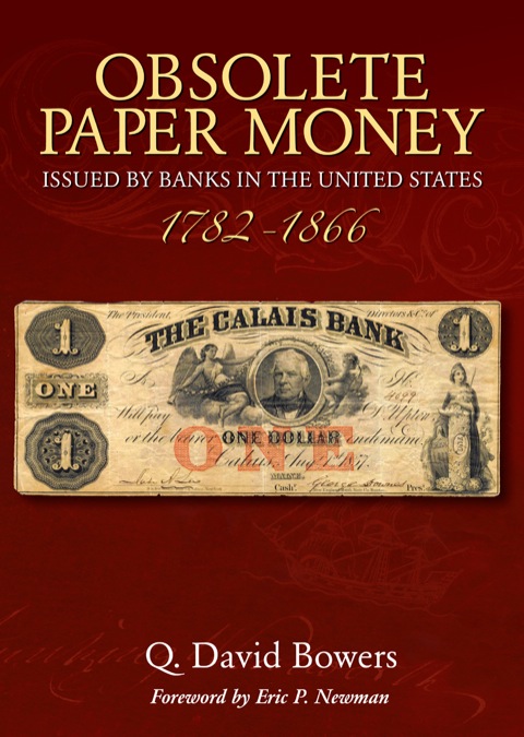 Cover image for book Obsolete Paper Money Issued by Banks in the United States 1782-1866