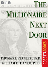 Cover image: The Millionaire Next Door 9781589795471
