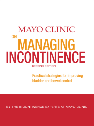 Mayo Clinic on Managing Incontinence