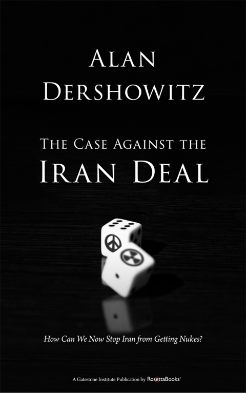 Cover image for book The Case Against the Iran Deal