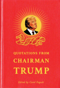 Cover image: Quotations from Chairman Trump 9780795348150