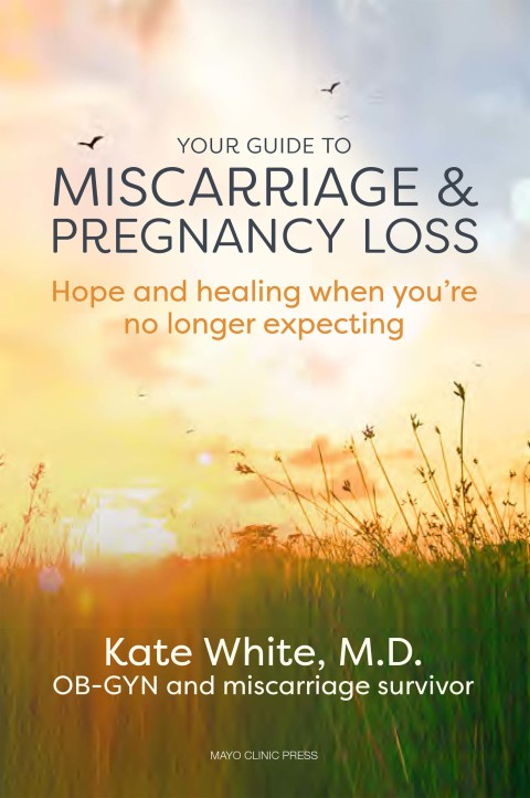 Cover image for book Your Guide to Miscarriage and Pregnancy Loss