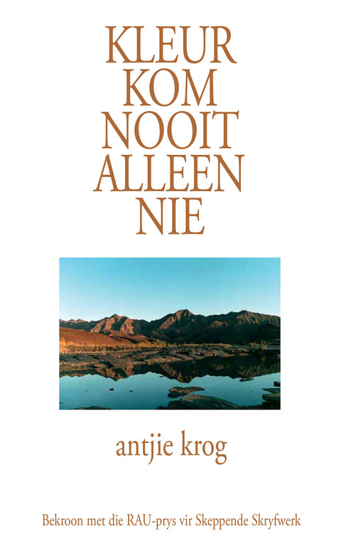 Cover image for book Kleur kom nooit alleen nie