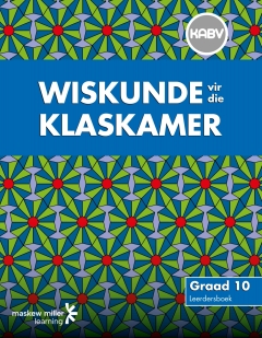 WISKUNDE VIR DIE KLASKAMER GR 10 (LEERDERSBOEK) (CAPS)