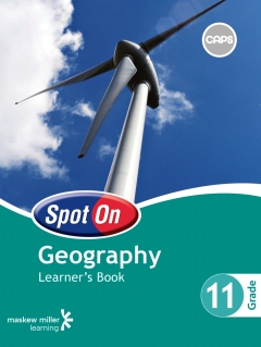 SPOT ON GEOGRAPHY GR 11 (LEARNERS BOOK)