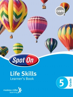 SPOT ON LIFE SKILLS GR 5 (LEARNERS BOOK)