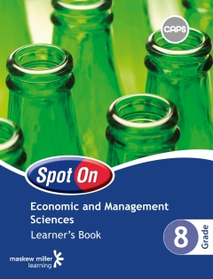 SPOT ON ECONOMICS AND MANAGEMENT SCIENCES GR 8 (LEARNERS BOOK)