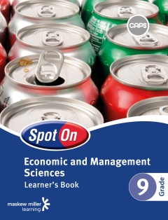 SPOT ON ECONOMIC AND MANAGEMENT SCIENCES GR 9 (LEARNERS BOOK)