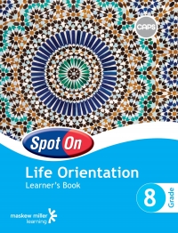 SPOT ON LIFE ORIENTATION GR 8 (LEARNERS BOOK) (CAPS)