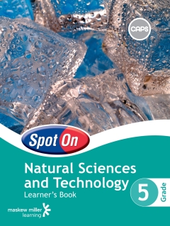 SPOT ON NATURAL SCIENCES AND TECHNOLOGY GR 5 (LEARNERS BOOK)