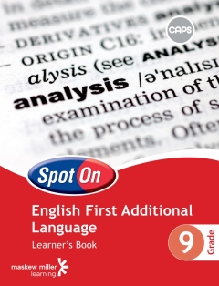 SPOT ON ENGLISH CAPS FIRST ADDITIONAL LANGUAGE GR 9 (LEARNERS GUIDE)