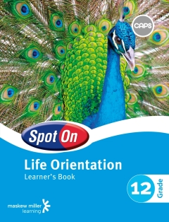 SPOT ON LIFE ORIENTATION GR 12 (LEARNERS BOOK) (CAPS)