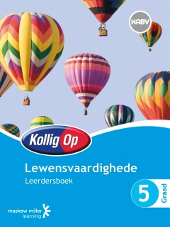 KOLLIG OP LEWENSVAARDIGHEDE GR 5 (LEERDERSBOEK)