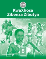 “KwaXhosa Zibenza Zibutya (IsiXhosa HL) Grade 8 Teacher’s Guide ePDF” ebook ePdf