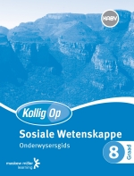 “Kollig Op Sosiale Wetenskappe Graad 8 Onderwysersgids eBOOK