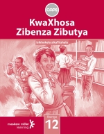 “KwaXhosa Zibenza Zibutya (IsiXhosa HL) Grade 12 Teacher’s Guide ePdf ebook