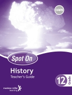 “Spot On History Grade 12 Teacher’s Guide eBOOK