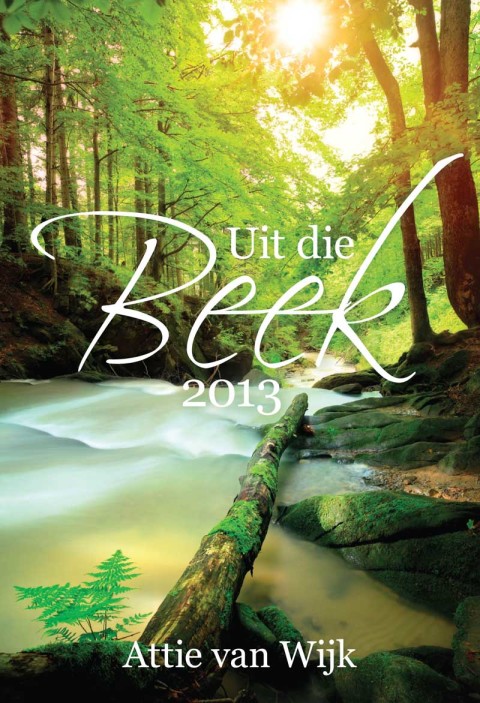Cover image for book Uit die Beek 2013