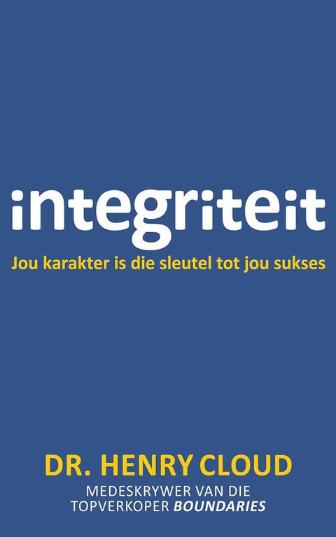 Cover image for book Integriteit: Jou karakter is die sleutel tot jou sukses