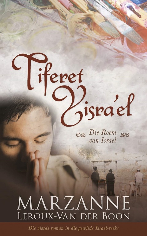 Cover image for book Israel-reeks 4: Tiferet Yisra'el: Die roem van Israel