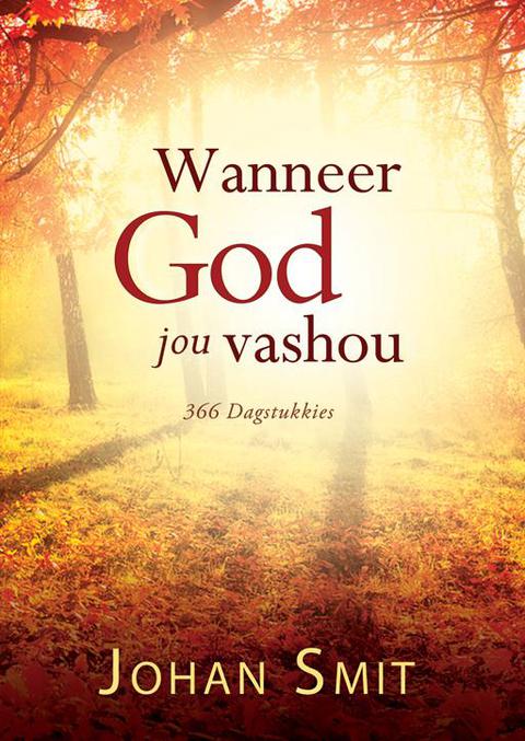 Wanneer God jou vashou 