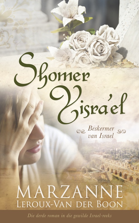Cover image for book Israel-reeks 3: Shomer Yisra'el: Beskermer van Israel
